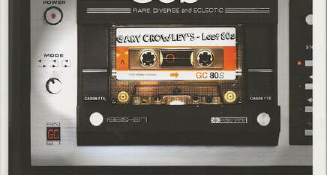 Gary Crowley's - Lost 80's